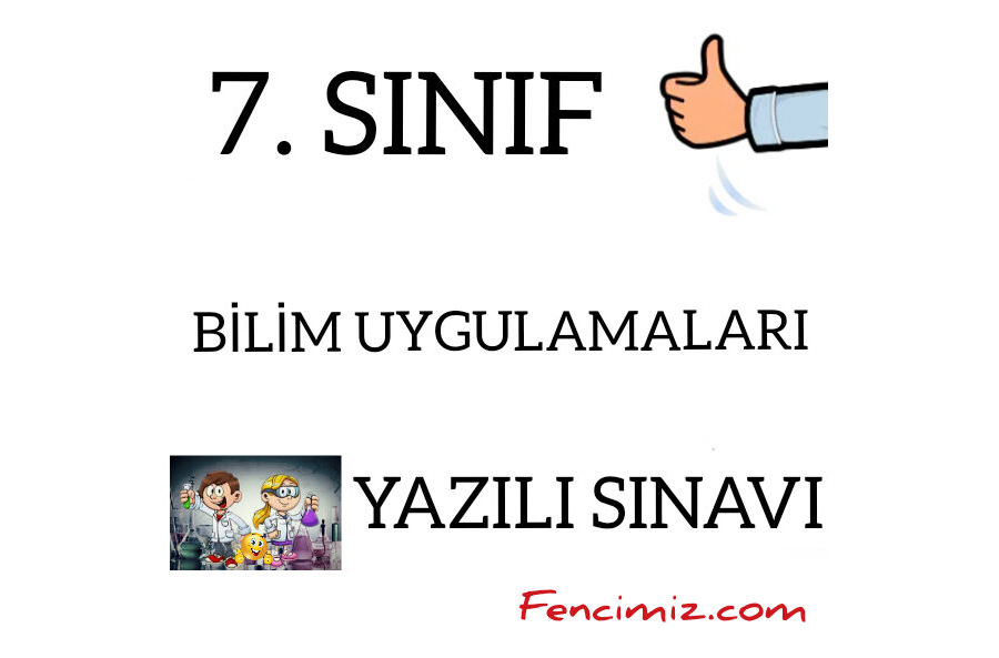 7. Sınıf Bilim Uygulamaları 1. Dönem 1. Yazılı-1